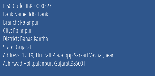 Idbi Bank Palanpur Branch, Branch Code 000323 & IFSC Code IBKL0000323