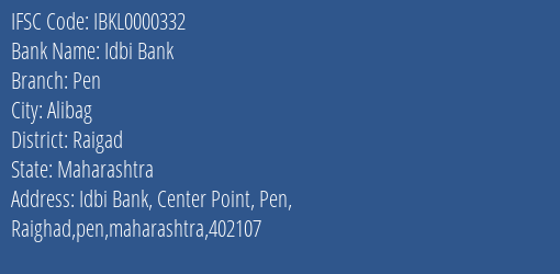 Idbi Bank Pen Branch, Branch Code 000332 & IFSC Code IBKL0000332