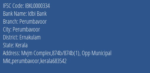 Idbi Bank Perumbavoor Branch Ernakulam IFSC Code IBKL0000334