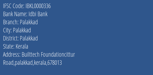 Idbi Bank Palakkad Branch, Branch Code 000336 & IFSC Code IBKL0000336