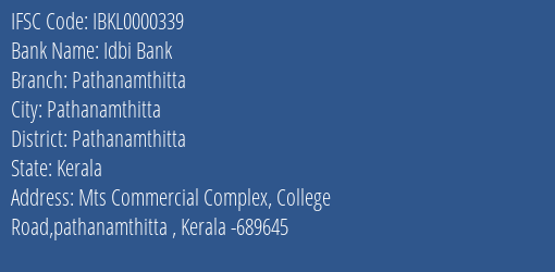 Idbi Bank Pathanamthitta Branch, Branch Code 000339 & IFSC Code IBKL0000339