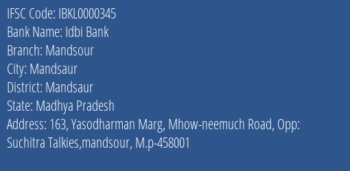 Idbi Bank Mandsour Branch, Branch Code 000345 & IFSC Code IBKL0000345