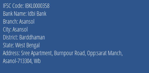Idbi Bank Asansol Branch, Branch Code 000358 & IFSC Code IBKL0000358