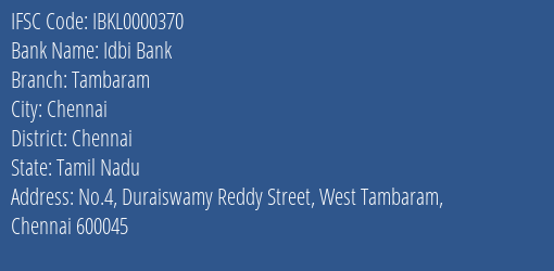 Idbi Bank Tambaram Branch, Branch Code 000370 & IFSC Code IBKL0000370
