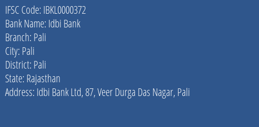Idbi Bank Pali Branch, Branch Code 000372 & IFSC Code IBKL0000372