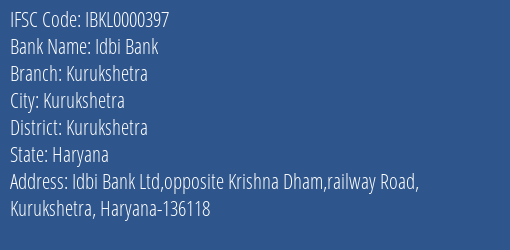 Idbi Bank Kurukshetra Branch Kurukshetra IFSC Code IBKL0000397