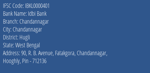 Idbi Bank Chandannagar Branch, Branch Code 000401 & IFSC Code IBKL0000401