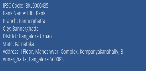 Idbi Bank Bannerghatta Branch, Branch Code 000435 & IFSC Code IBKL0000435