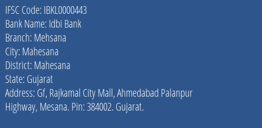 Idbi Bank Mehsana Branch, Branch Code 000443 & IFSC Code IBKL0000443