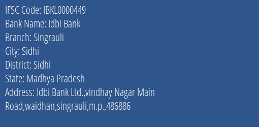 Idbi Bank Singrauli Branch Sidhi IFSC Code IBKL0000449