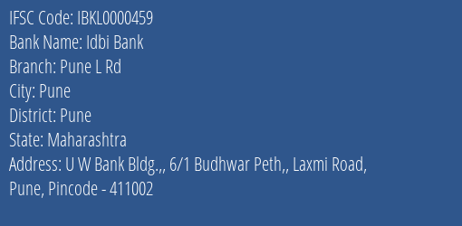 Idbi Bank Pune L Rd Branch Pune IFSC Code IBKL0000459