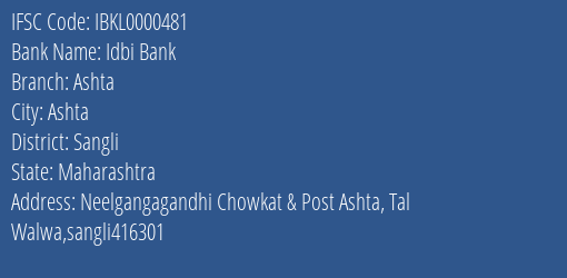 Idbi Bank Ashta Branch, Branch Code 000481 & IFSC Code IBKL0000481