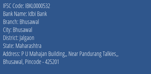 Idbi Bank Bhusawal, Jalgaon IFSC Code IBKL0000532