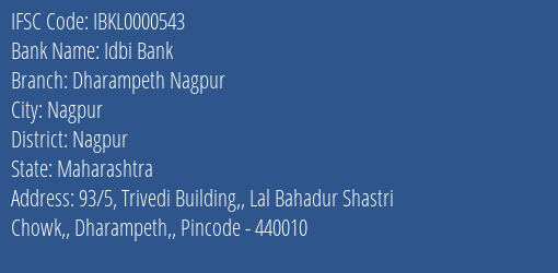 Idbi Bank Dharampeth Nagpur Branch, Branch Code 000543 & IFSC Code IBKL0000543