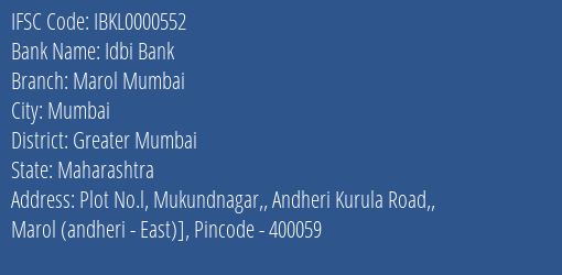 Idbi Bank Marol Mumbai Branch Greater Mumbai IFSC Code IBKL0000552