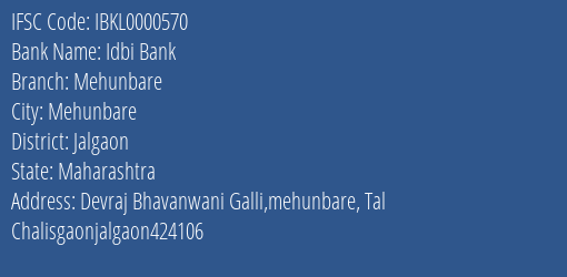 Idbi Bank Mehunbare, Jalgaon IFSC Code IBKL0000570
