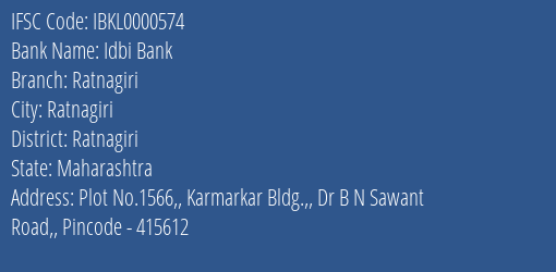 Idbi Bank Ratnagiri Branch Ratnagiri IFSC Code IBKL0000574