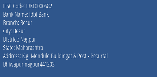 Idbi Bank Besur, Nagpur IFSC Code IBKL0000582