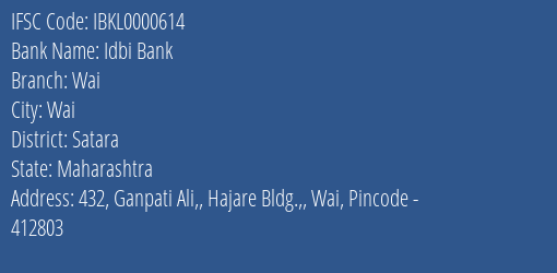 Idbi Bank Wai Branch Satara IFSC Code IBKL0000614