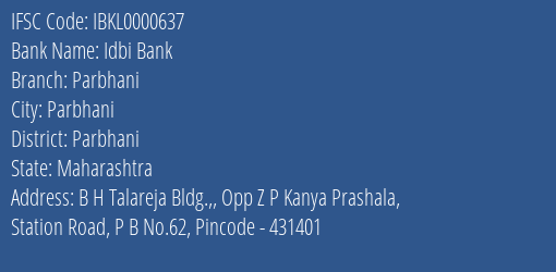 Idbi Bank Parbhani Branch, Branch Code 000637 & IFSC Code IBKL0000637