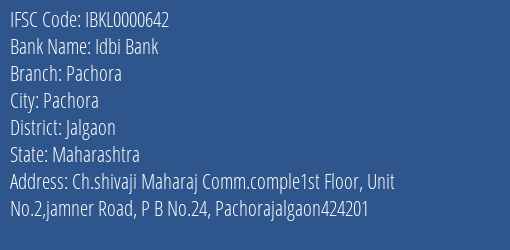 Idbi Bank Pachora Branch Jalgaon IFSC Code IBKL0000642