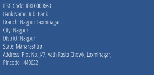Idbi Bank Nagpur Laxminagar, Nagpur IFSC Code IBKL0000663