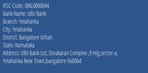 Idbi Bank Yelahanka Branch, Branch Code 000694 & IFSC Code IBKL0000694