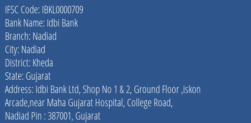 Idbi Bank Nadiad Branch, Branch Code 000709 & IFSC Code IBKL0000709