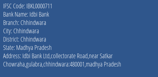 Idbi Bank Chhindwara Branch, Branch Code 000711 & IFSC Code IBKL0000711