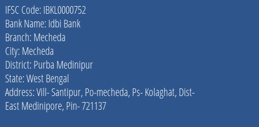 Idbi Bank Mecheda Branch, Branch Code 000752 & IFSC Code IBKL0000752