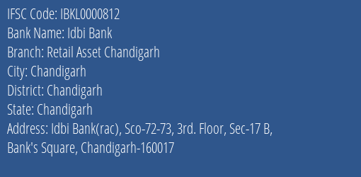 Idbi Bank Retail Asset Chandigarh Branch Chandigarh IFSC Code IBKL0000812