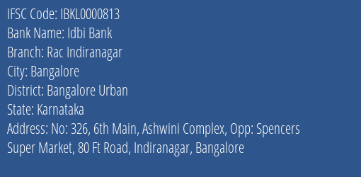 Idbi Bank Rac Indiranagar Branch, Branch Code 000813 & IFSC Code IBKL0000813