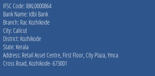 Idbi Bank Rac Kozhikode Branch, Branch Code 000864 & IFSC Code Ibkl0000864