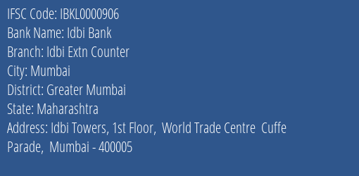 Idbi Bank Idbi Extn Counter Branch Greater Mumbai IFSC Code IBKL0000906