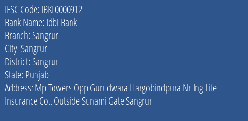 Idbi Bank Sangrur Branch Sangrur IFSC Code IBKL0000912