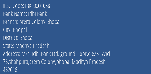 Idbi Bank Arera Colony Bhopal Branch, Branch Code 001068 & IFSC Code IBKL0001068