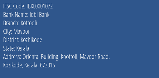 Idbi Bank Kottooli Branch Kozhikode IFSC Code IBKL0001072