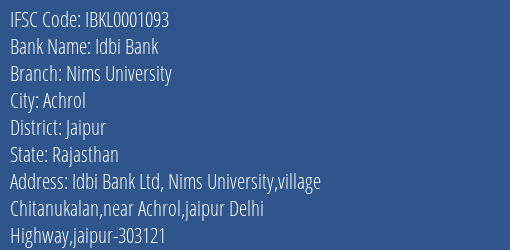Idbi Bank Nims University Branch, Branch Code 001093 & IFSC Code IBKL0001093