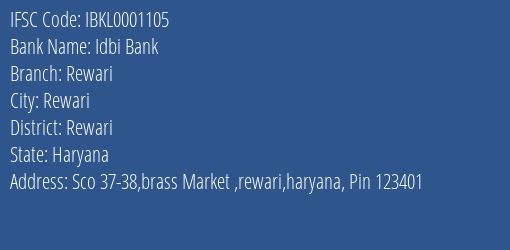 Idbi Bank Rewari Branch, Branch Code 001105 & IFSC Code IBKL0001105