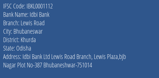 Idbi Bank Lewis Road Branch Khurda IFSC Code IBKL0001112