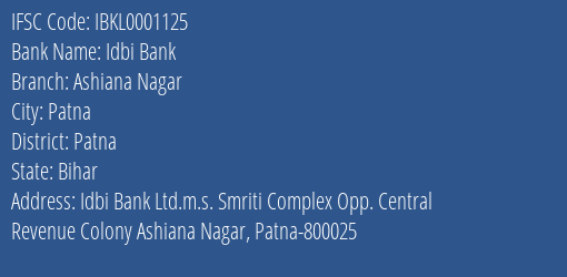 Idbi Bank Ashiana Nagar Branch Patna IFSC Code IBKL0001125