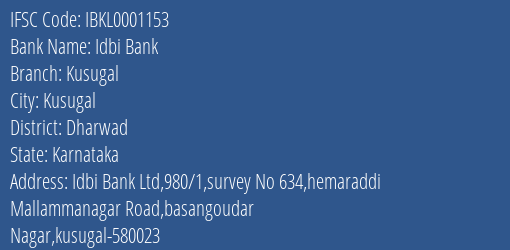 Idbi Bank Kusugal Branch Dharwad IFSC Code IBKL0001153