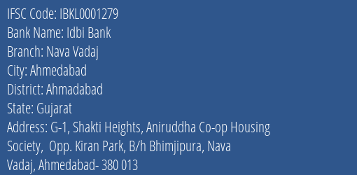 Idbi Bank Nava Vadaj Branch Ahmadabad IFSC Code IBKL0001279