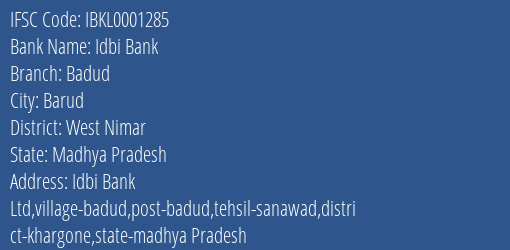 Idbi Bank Badud Branch West Nimar IFSC Code IBKL0001285