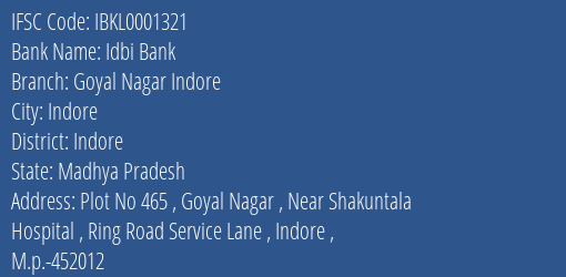 Idbi Bank Goyal Nagar Indore Branch, Branch Code 001321 & IFSC Code IBKL0001321