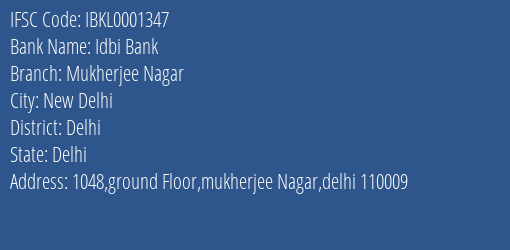 Idbi Bank Mukherjee Nagar Branch Delhi IFSC Code IBKL0001347