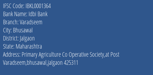 Idbi Bank Varadseem Branch Jalgaon IFSC Code IBKL0001364