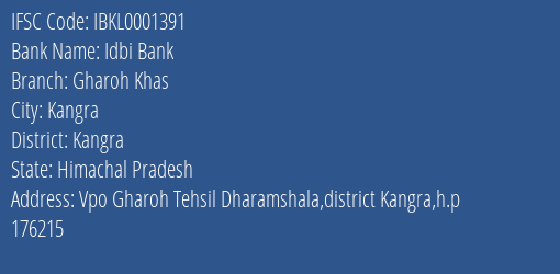 Idbi Bank Gharoh Khas Branch Kangra IFSC Code IBKL0001391