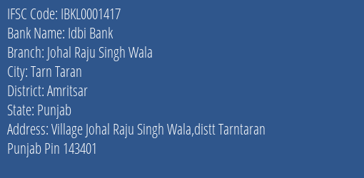 Idbi Bank Johal Raju Singh Wala Branch Amritsar IFSC Code IBKL0001417
