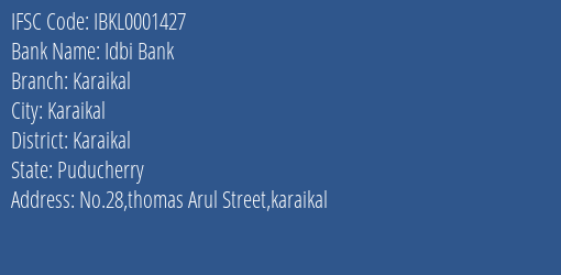 Idbi Bank Karaikal Branch Karaikal IFSC Code IBKL0001427